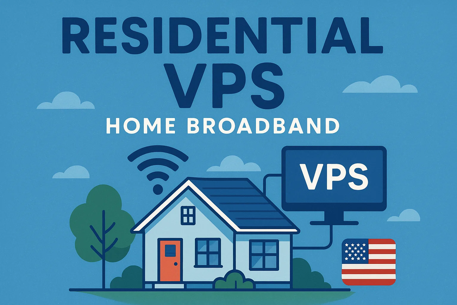 美国家庭宽带住宅VPS